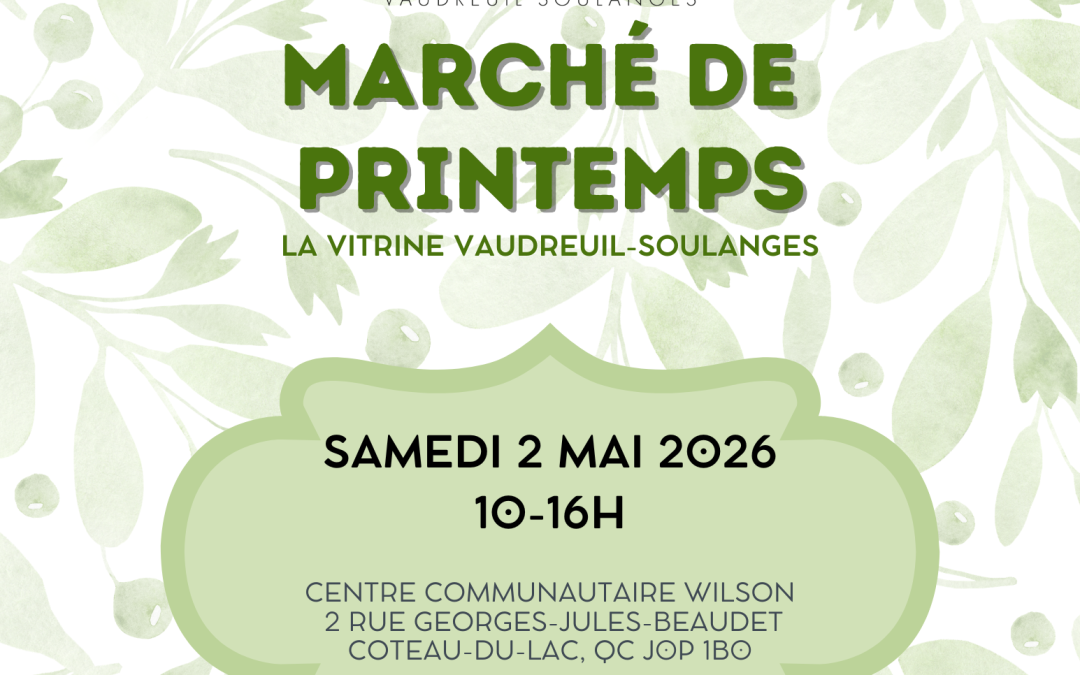 Marché de printemps Vaudreuil-Soulanges à Coteau-du-Lac | 2 mai 2026
