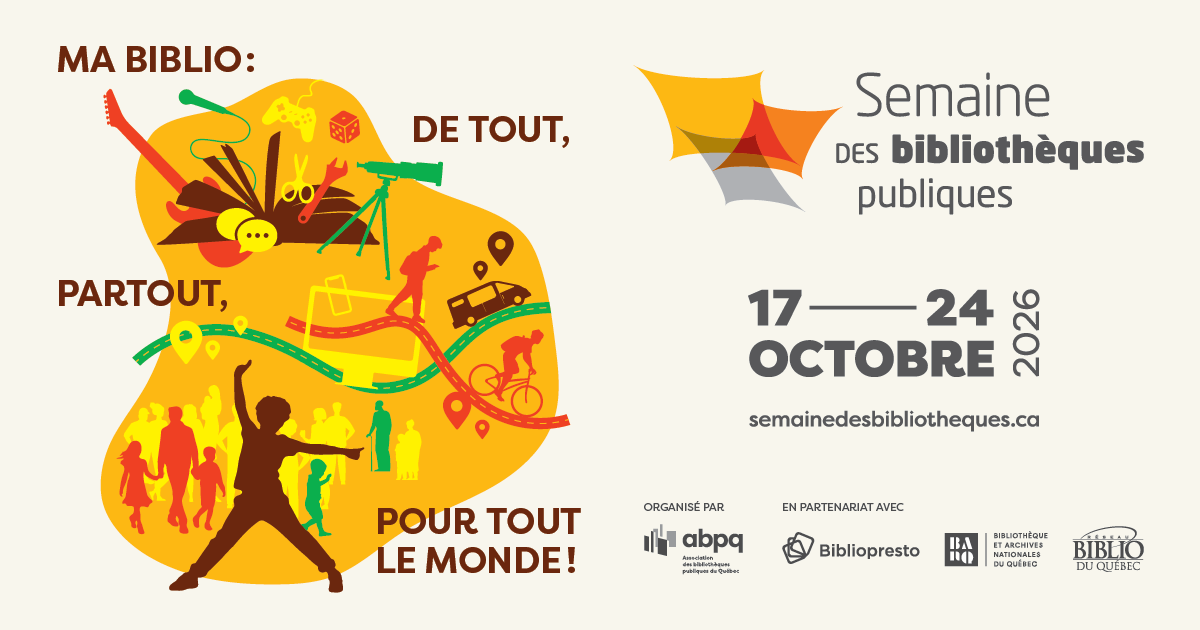 Semaine des bibliothèques publiques du Québec | 17 au 24 octobre 2026
